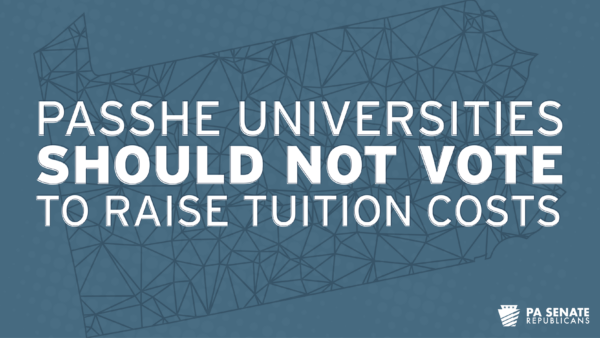 Senate Leaders Call on PASSHE Schools to Maintain Current Tuition Rates